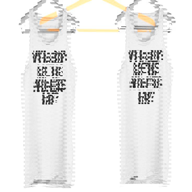 Uomo With A Body Like This Who Needs Hair Balding Dad Bod Canotta