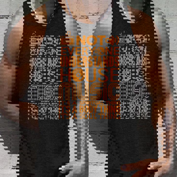 ハウスミュージック愛好家シャツ誰もがハウスミュージックを理解しているわけではない タンクトップ 彼への贈り物
