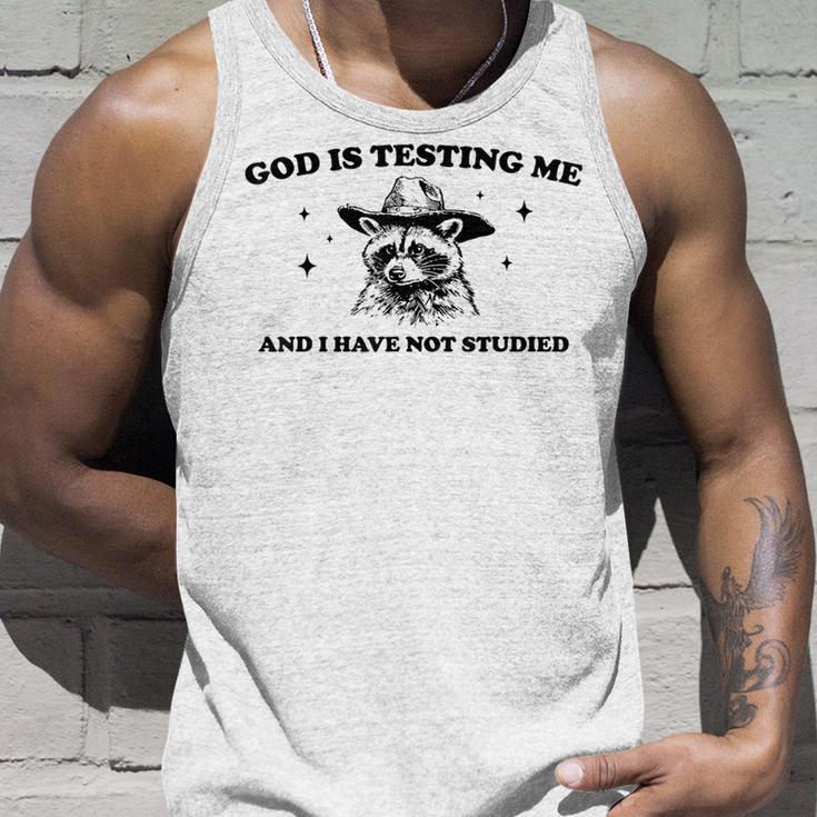 God Is Testing Me And I Have Not Studied Funny Raccon T-Shirt Tank Top Unisex Gifts for Him