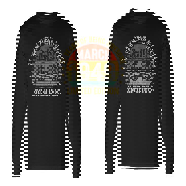 3月の誕生日 Est 1949 限定版 ヴィンテージ 77歳 長袖Tシャツ