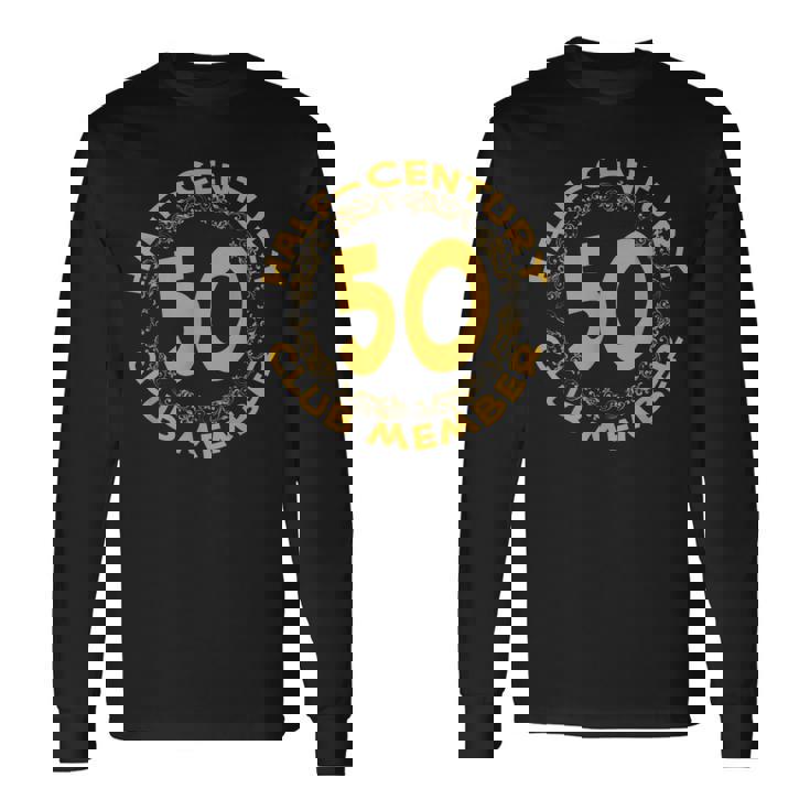 50歳の誕生日パーティー記念tシャツ、ハーフセンチュリークラブ 長袖Tシャツ