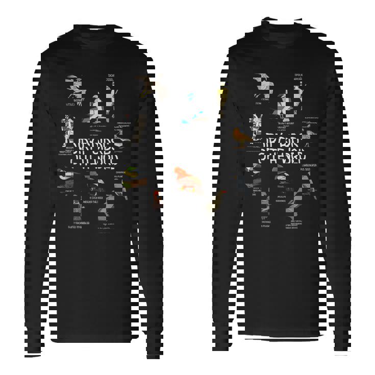 Bird Watching Dirty Birds Of The World Birding Long Sleeve T-Shirt