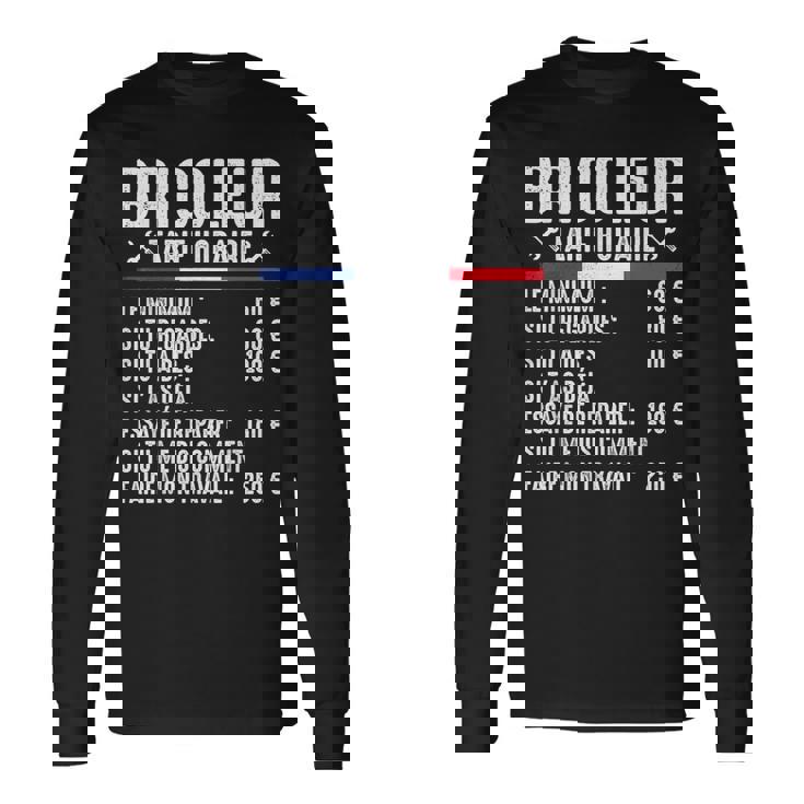 Bricoleur Tarif Horaire Bricolage Bricole Homme Drôle T-shirt à manches longues