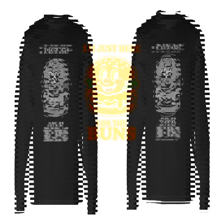 Burger Buddies 「I'm Just Here For The Buns」バーガー 長袖Tシャツ