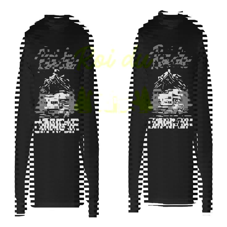 Campeur Drole Camper Roi Du Camping-Car T-shirt à manches longues