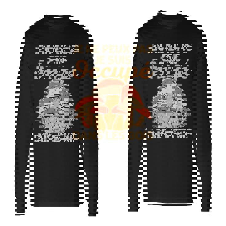 Cèpes Chasseur De Champignon Ramasseur De Cèpes Drôle T-shirt à manches longues