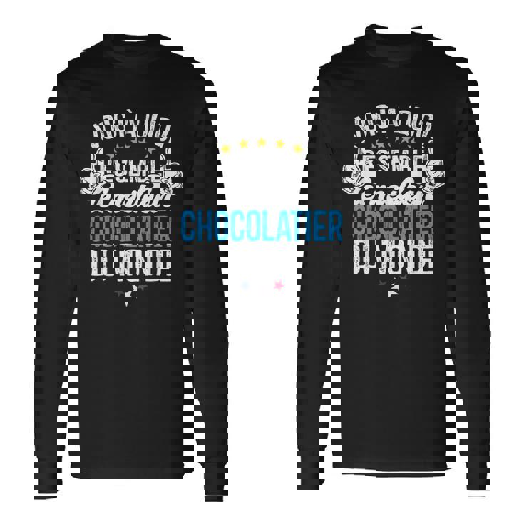 Chocolatier Humour Chocolatier Homme Cadeau Retrai T-shirt à manches longues