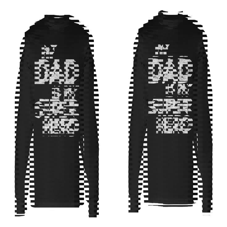 My Dad Is Myuper Hero Per Bambini Per La Festa Del Papà Maglietta a maniche lunghe