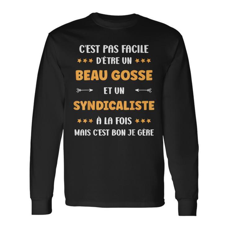 Départuperyndicaliste Beau Gosse Humouryndicaliste T-shirt à manches longues