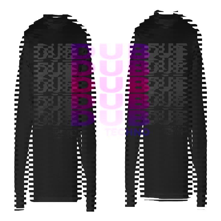 Dub Techno ディープチルアウト ダウンテンポ 長袖Tシャツ