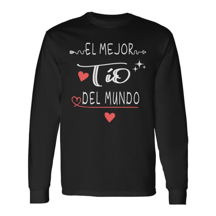 El Mejor Tío Del Mundo Regalo Para Día Del Padre Manga Larga Camiseta de manga larga