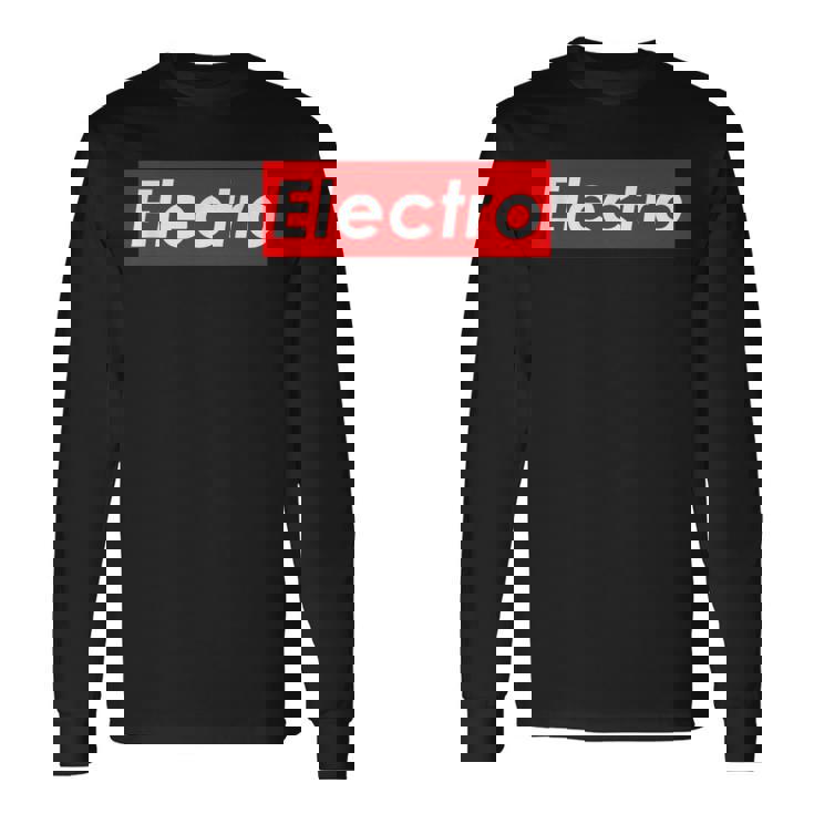 Electro Electronic House Music Edm Electro Mix 長袖Tシャツ