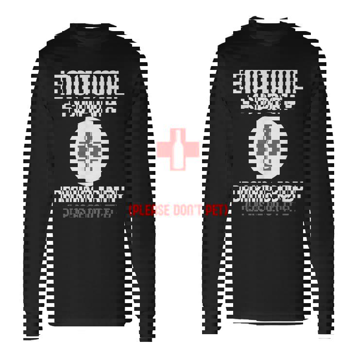 Emotionalupport Drinking Buddy Adultarcastic Humor 長袖Tシャツ