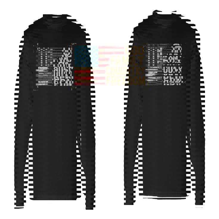 God Family Country Freedom Usa Flag Long Sleeve T-Shirt