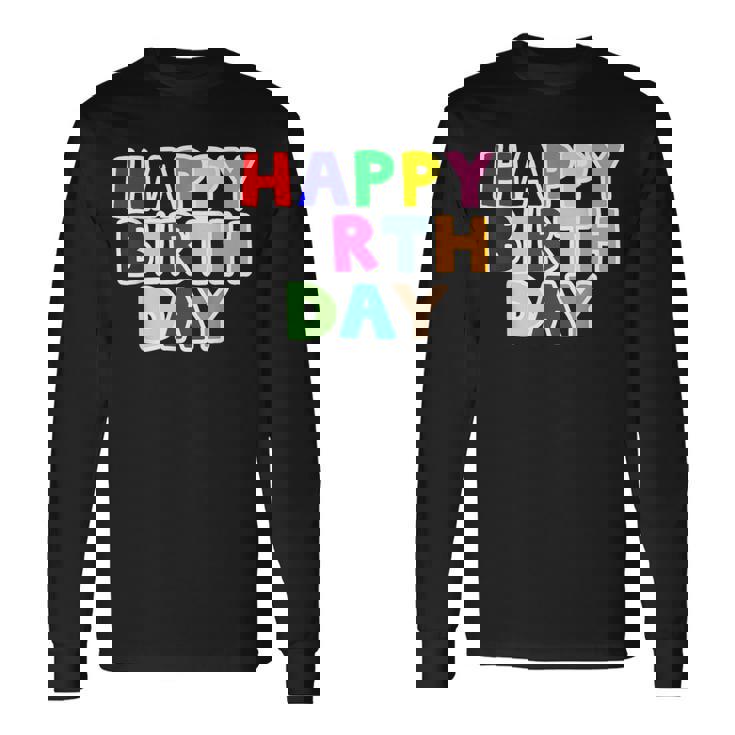 Happy Birthday（ハッピーバースデー）カラフルポップ【お誕生日 プリント】サプライズ 文字 イベントデザイン 長袖Tシャツ
