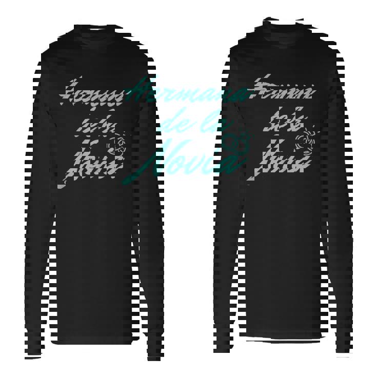 Hermana De La Novia Despedida Deoltera Camiseta de manga larga