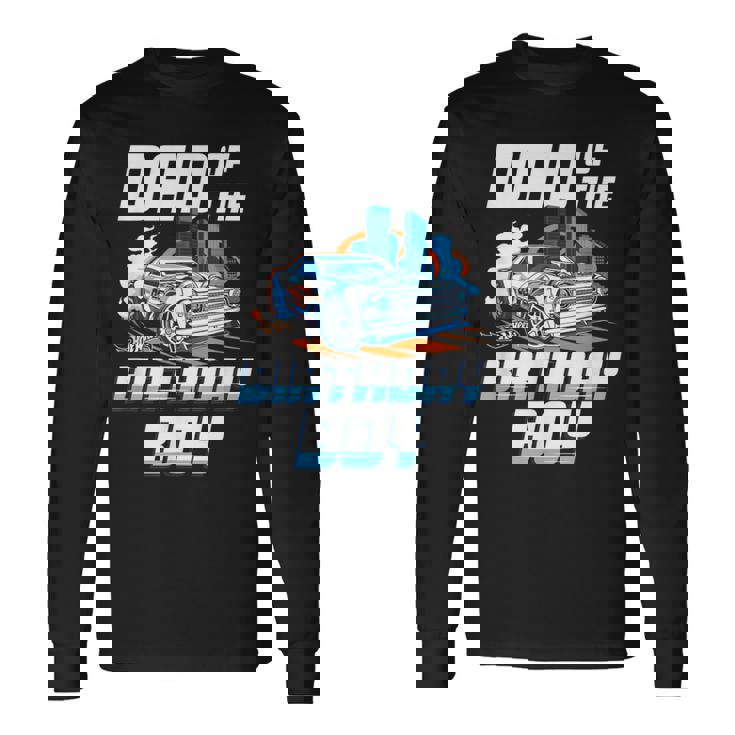 Hot Wheels Papà Del Compleanno Ragazzo Maglietta a maniche lunghe