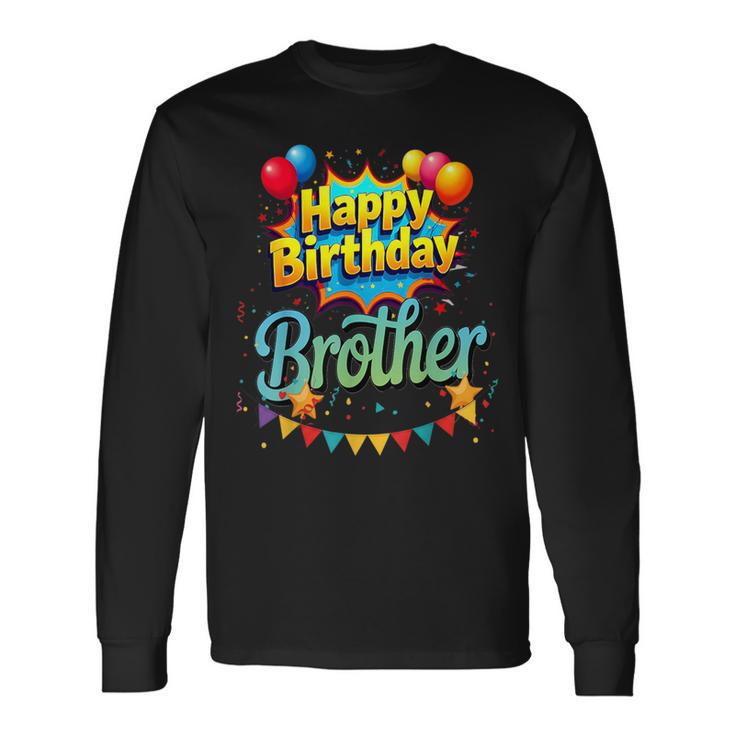 Hoy Es El Cumpleaños De Mi Hermano Feliz Cumpleaños Mi Hermano Camiseta de manga larga