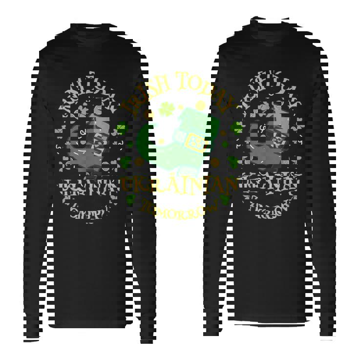 Irish Today ウクライナ Tomorrowt Patrick's Day 長袖Tシャツ