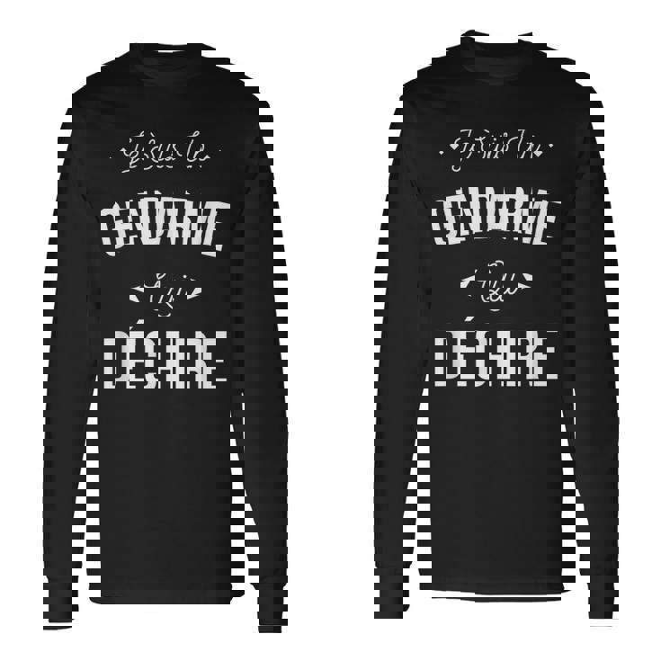 Jeuis Un Gendarme Qui Déchire Idée Cadeau Rigolo Gendarme T-shirt à manches longues