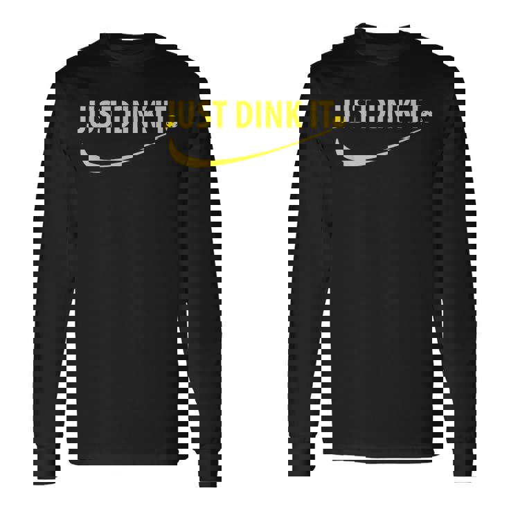 Just Dink It ピックルボール 長袖Tシャツ