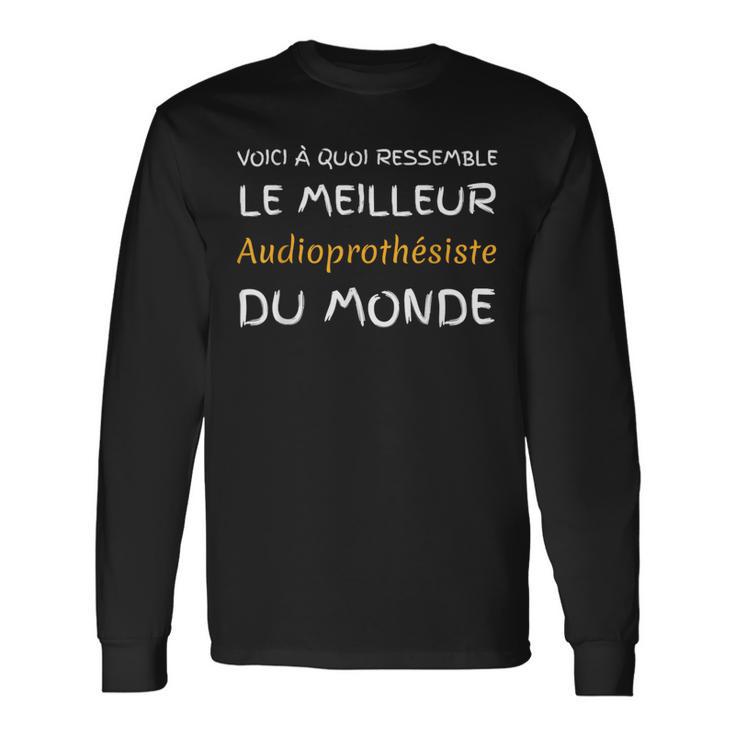 Le Meilleur Audioprothésiste T-shirt à manches longues