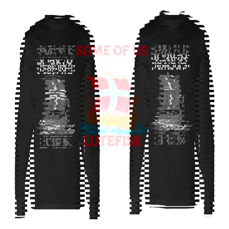 Lutefisk Who Will についてお子様に話さないでください。 長袖Tシャツ