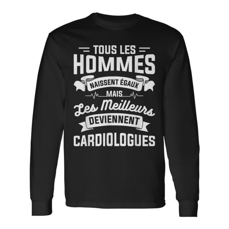 Mais Les Meilleurs Deviennent Cardiologues Cardiologue T-shirt à manches longues