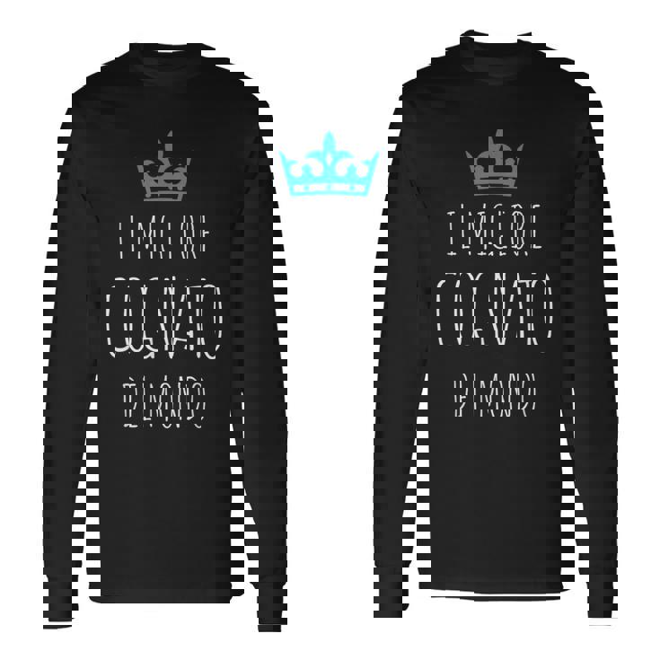 Migliore Cognato Del Mondouper Regalo Festa Del Papà Maglietta a maniche lunghe Ideas de regalos