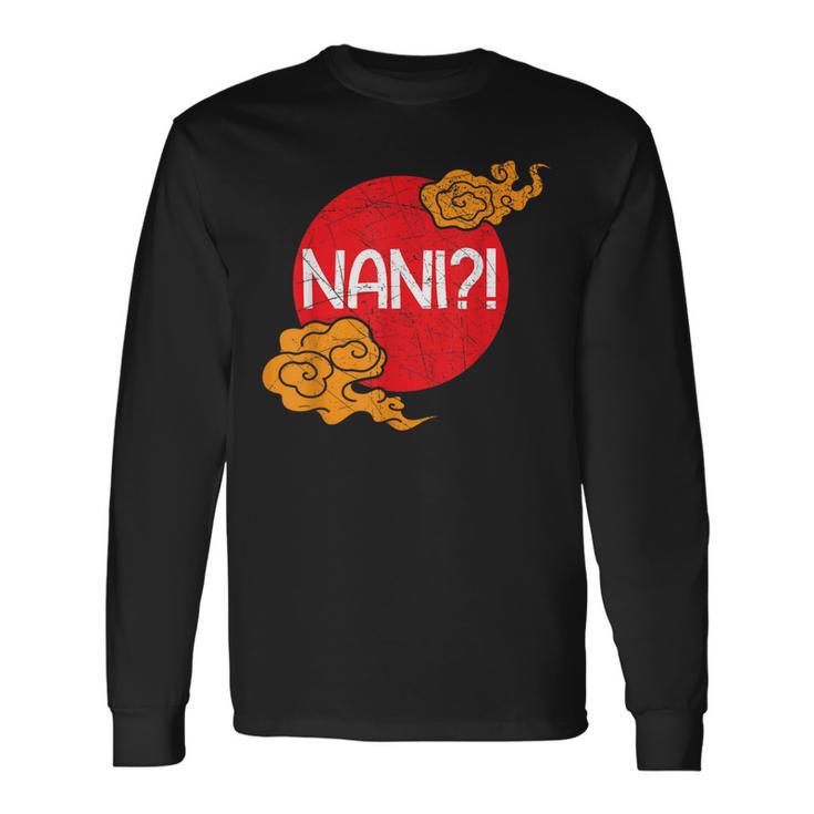 Nani Quoi Animes Otaku Japon Animé Cadeau Manga T-shirt à manches longues