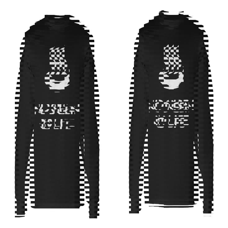 No Onsen No Life 温泉好き 長袖Tシャツ