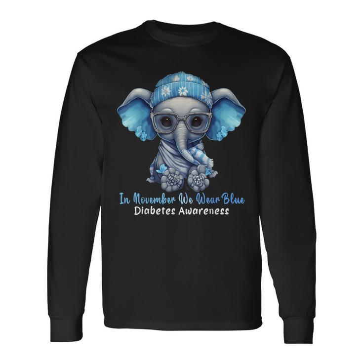 In November We Wear Blue Elephant Diabetes Awareness Long Sleeve T-Shirt