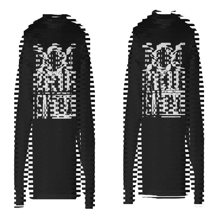 Parcour Is My DNA Parcour Sports Street Sports Running Long Sleeve T-Shirt