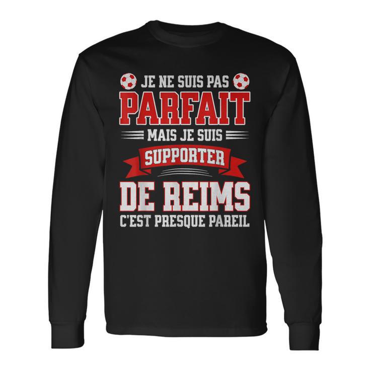 Pas Parfaitupporter Foot Humour Reims Football Rémois T-shirt à manches longues