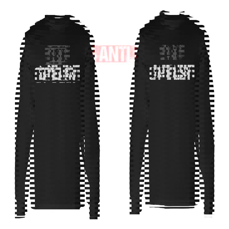 Politicsocialismo Libertario Anticapitalismo Capitalista Camiseta de manga larga