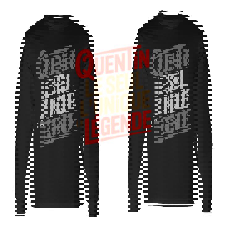 Quentin Homme Humour Idée Cadeau Humoristique Drôle T-shirt à manches longues