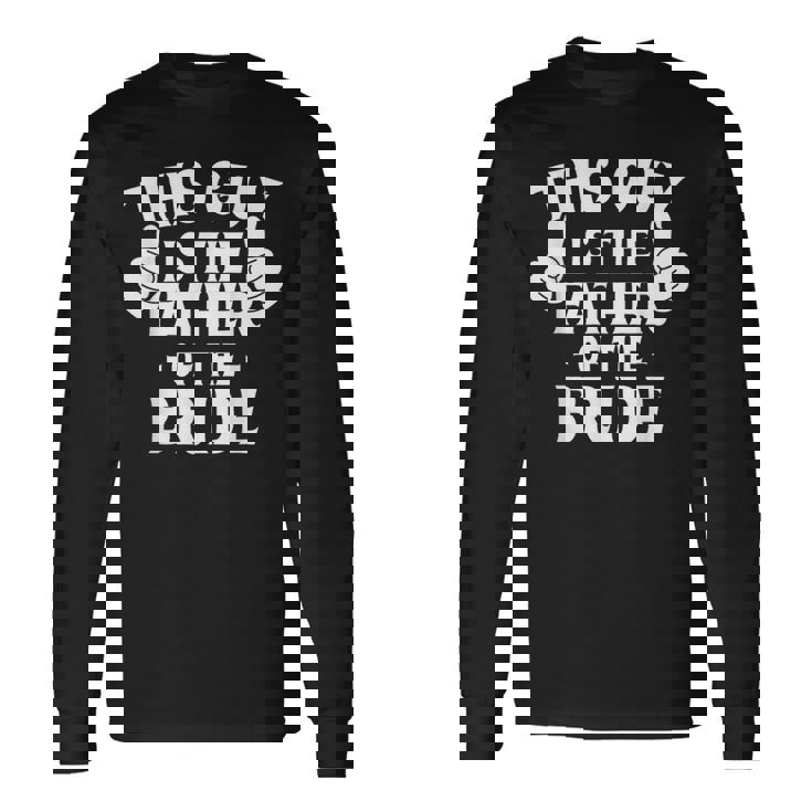 Questo È Il Padre Dellaposa Matrimonioposa Papà Maglietta a maniche lunghe