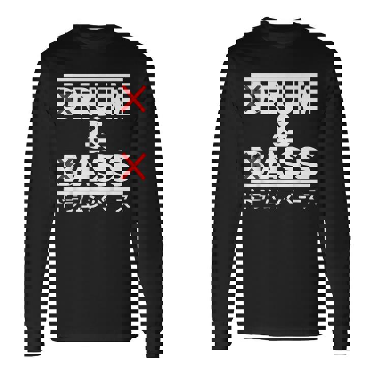 Rum And Ass Drum And Bass Long Sleeve T-Shirt Gifts ideas