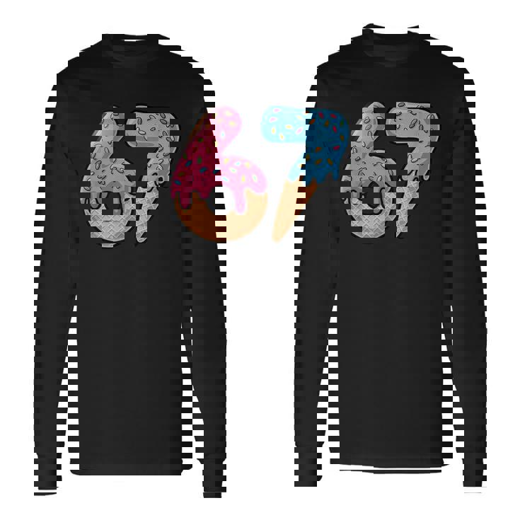 Six Seven Ice Cream Drip Cool Meme 67 Number Long Sleeve T-Shirt