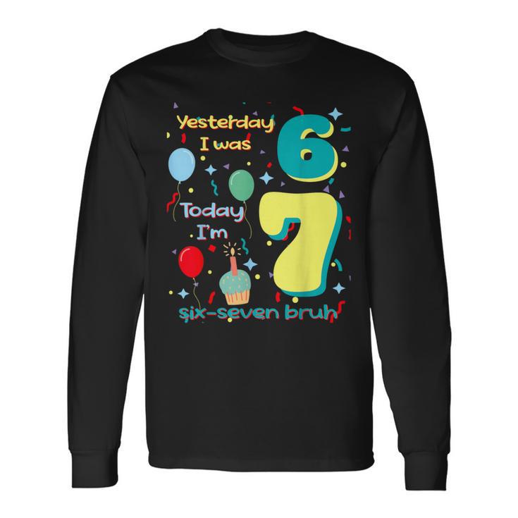 Six Seven Meme Birthday Long Sleeve T-Shirt | Seseable UK