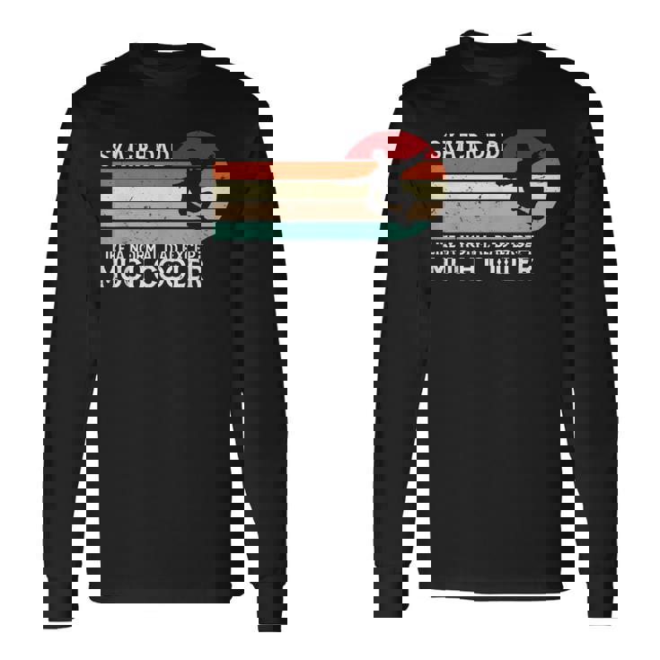 Skater Dadkateboardingintage Retro Pattinatori Papà Regalo Maglietta a maniche lunghe