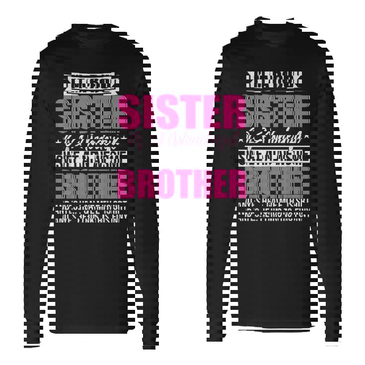 Soy Una Hermana Orgullosa De Un Hermano Maravilloso Dulce E Impresionante Camiseta de manga larga