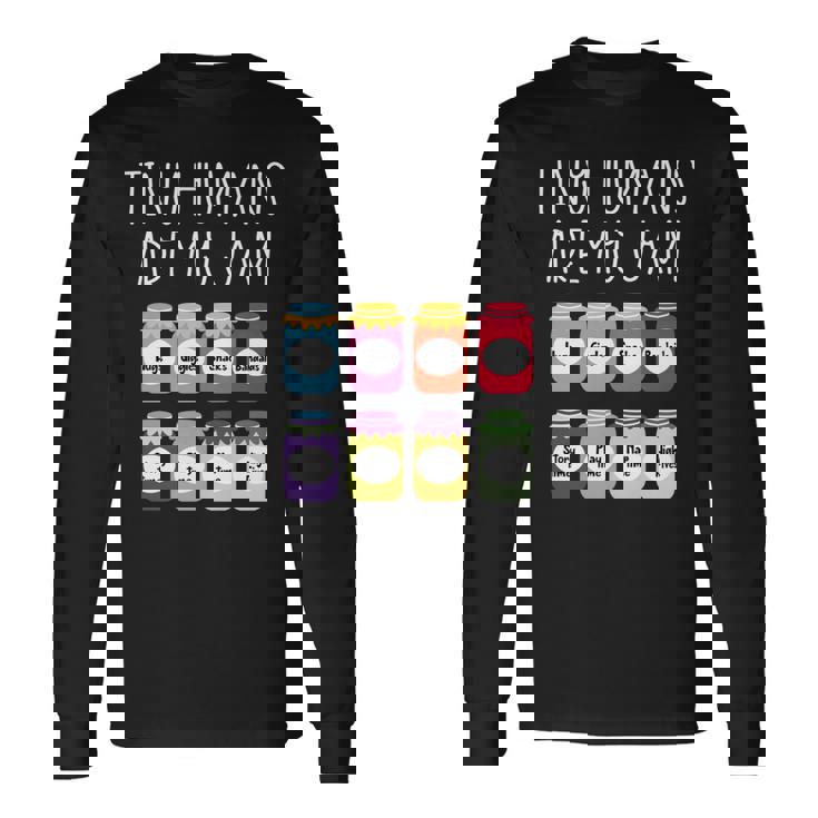 Tiny Humans Are My Jam 幼稚園保育士 長袖tシャツ 長袖Tシャツ