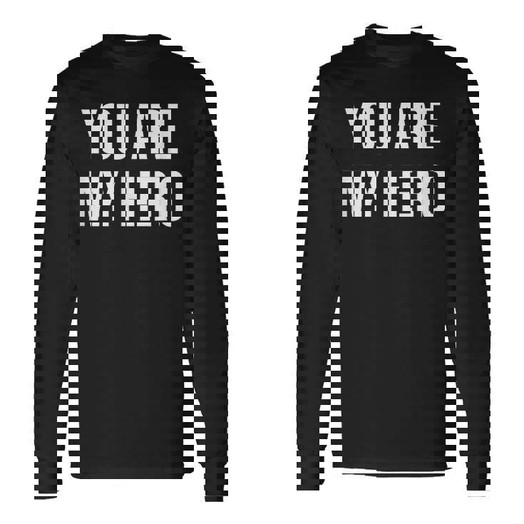 Tuei Il Mio Eroe Maglietta a maniche lunghe