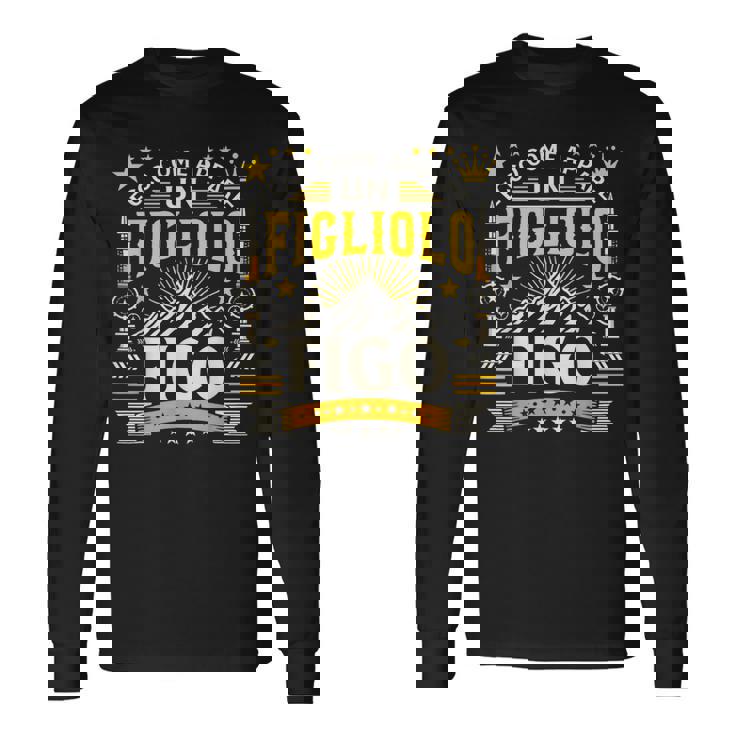 Un Figliolo Figo Regalo Per Figliolo Maschio Primo Figlio Maglietta a maniche lunghe