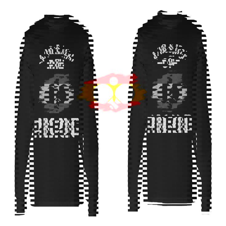 Vida Es Mejor Con Ping Pong Jugador De Ping-Pong Divertida Camiseta de manga larga