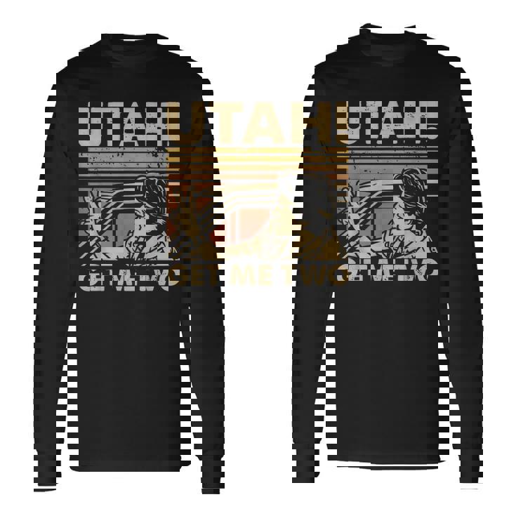 Vintage Utah-Get Me Two 1980S Movie Quote Long Sleeve T-Shirt