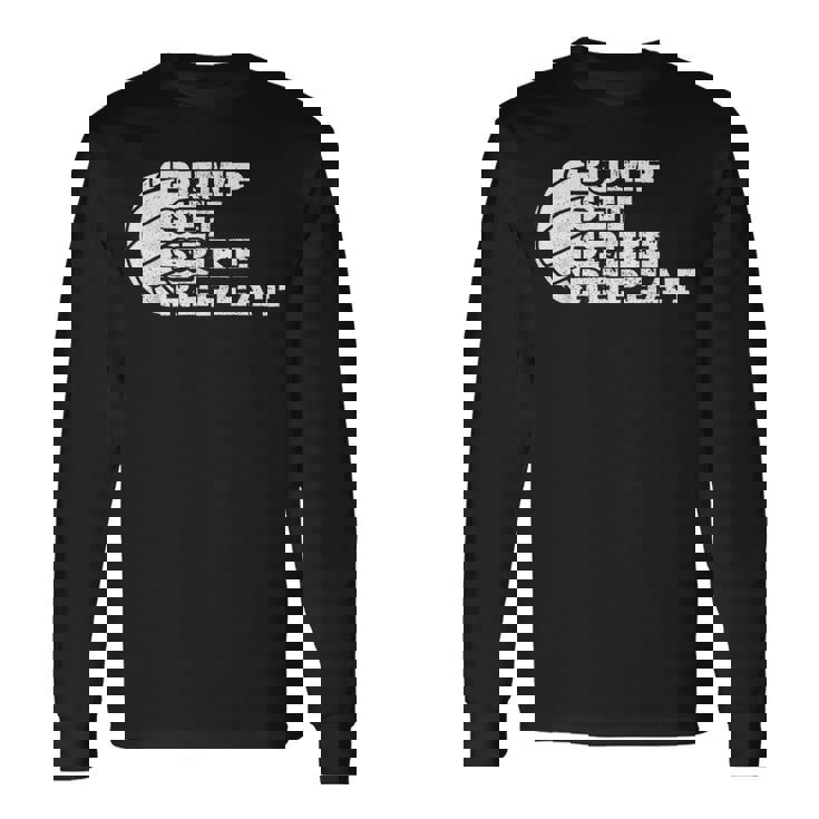 Volleyball Bump Set Spike Repeat Beach Volleyball Long Sleeve T-Shirt