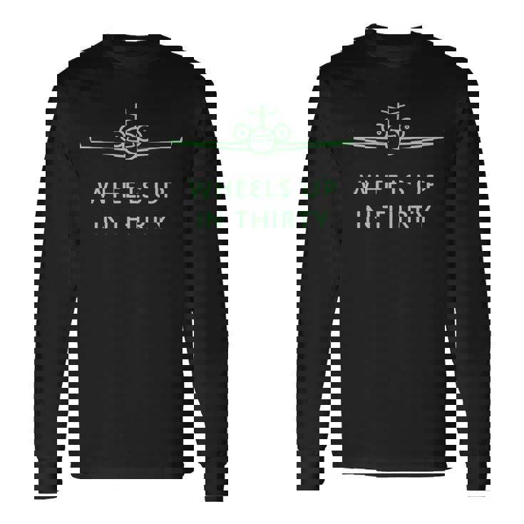 Wheels Up In Thirty プライベートジェット用語 長袖tシャツ 長袖Tシャツ