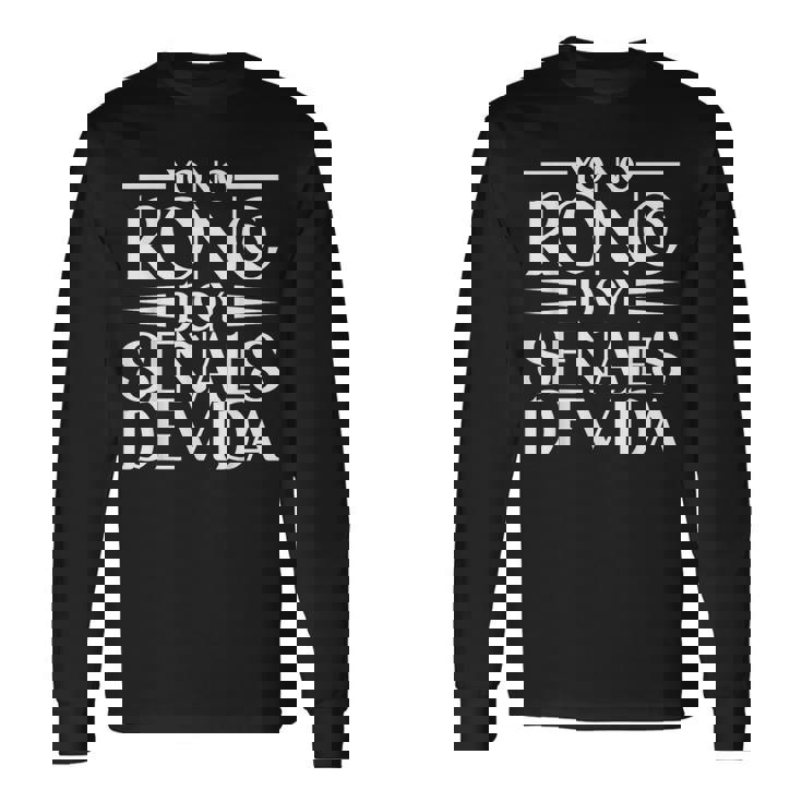 Yo No Ronco Doyeñales Deida Humor Hispano Divertido Mexicano Camiseta de manga larga